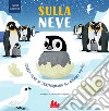 Sulla neve. Figure magiche libro