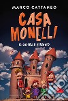 Il castello stregato. Casa Monelli libro