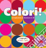 Colori! Ediz. a colori libro