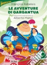 Le avventure di Gargantua libro