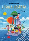 L'isola deserta libro di Schiavo Maddalena