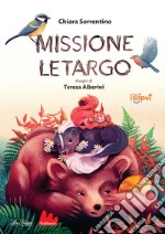 Missione letargo. Ediz. a colori libro