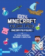 100% Minecraft. Colora i pixel. Ancora più figure! Ediz. a colori libro