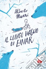 Il lungo viaggio di Einar libro