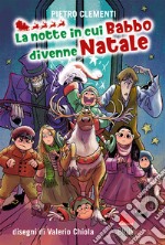 La notte in cui Babbo divenne Natale libro