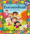 Cantaschifezze. Ediz. a colori. Con CD Audio. Con QR Code libro