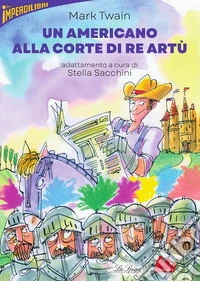 Un americano alla corte di re Artù