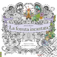 La foresta incantata. Intrecci a china da esplorare e colorare libro