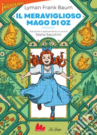 Il meraviglioso Mago di Oz. Vol. 1 libro
