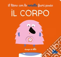 Il libro con le rotelle fuori posto. Il corpo libro