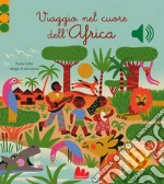 Viaggio nel cuore dell'Africa libro