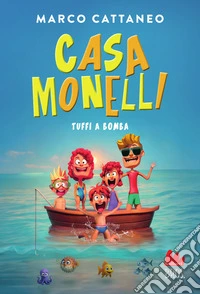 Tuffi a bomba. Casa Monelli libro
