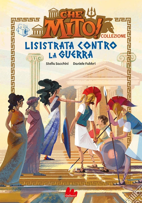 Lisistrata contro la guerra. Che mito! Collezione