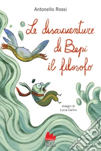 Le disavventure di Bepi il filosofo libro