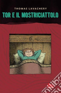 Tor e il mostriciattolo libro