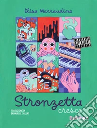Stronzetta cresce