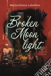 Broken moonlight libro