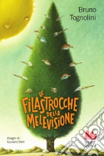 Le filastrocche della Melevisione. Ediz. a colori libro