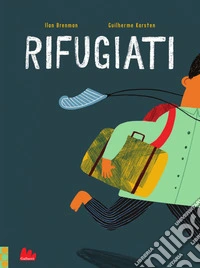 Rifugiati. Ediz. a colori libro