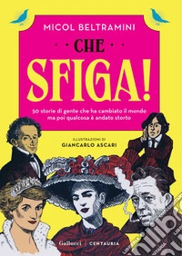 Che sfiga! Nuova ediz. libro