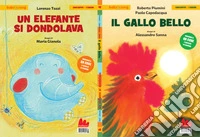 Un elefante si dondolava-Il gallo bello. Ediz. a colori. Con QR code libro