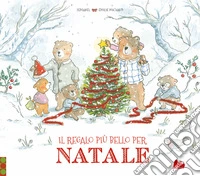Il regalo più bello per Natale. Ediz. a colori libro