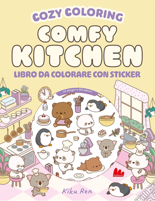 Comfy kitchen. Cozy coloring. Con 120 Adesivi