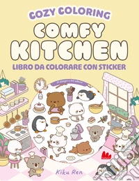 Comfy kitchen. Cozy coloring. Con 120 Adesivi libro
