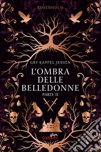 L'ombra delle belledonne. Rosenholm. Vol. 2 libro