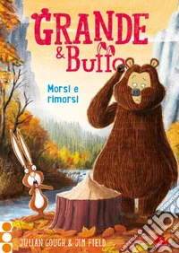 Grande & Buffo. Morsi e rimorsi. Ediz. a colori. Vol. 4 libro