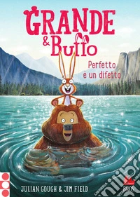 Grande & Buffo. Perfetto è un difetto. Ediz. a colori. Vol. 6 libro