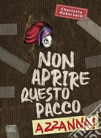 Non aprire questo pacco. Azzanna! Paperback