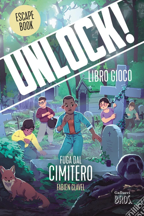 Unlock! Fuga dal cimitero. Nuova ediz.