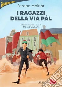 I ragazzi della via Pál. Ediz. integrale libro