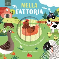 Nella fattoria. Figure magiche. Ediz. a colori libro