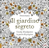 Il giardino segreto. Album libro