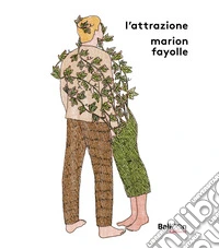 L'attrazione. Ediz. a colori libro