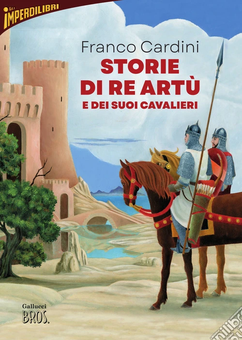 Storie di re Artù e dei suoi cavalieri. Nuova ediz.