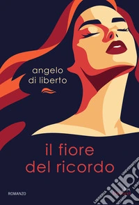 Il fiore del ricordo libro