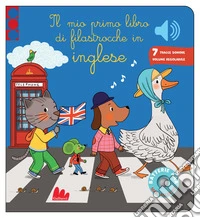 Il mio primo libro di filastrocche in inglese. Classici sonori. Ediz. a colori