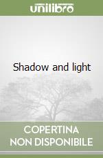 Shadow and light libro