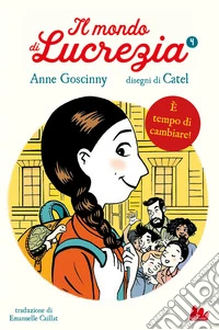 È tempo di cambiare. Il mondo di Lucrezia. Vol. 4 libro