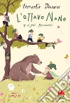L'Ottavo Nano e altri racconti libro