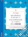 Quaderno d'esercizi per imparare le parole del cinese. Vol. 2 libro di An Zhige