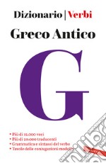 Greco antico. Dizionario e verbi libro