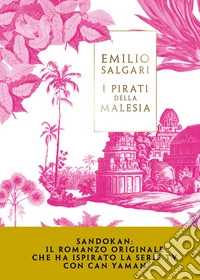 Sandokan. I pirati della Malesia libro