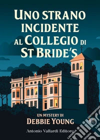 Uno strano incidente al Collegio di St Bride's