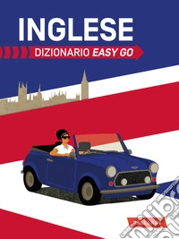 Inglese. Dizionario easy go libro