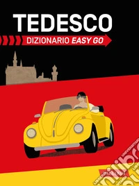 Tedesco. Dizionario easy go libro