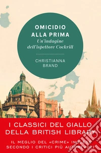 Omicidio alla prima. Un'indagine dell'ispettore Cockrill libro